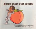 Aspen Runs for Office - Children's Book